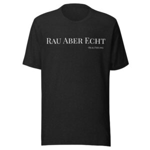 Männer-T-Shirt "Rau aber Echt"